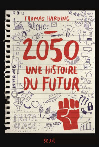 Thomas Harding — 2050, une Histoire du Futur