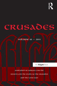 Ḳedar, B. Z., Phillips, Jonathan, Riley-Smith, Jonathan, Purkis, William J. — Crusades