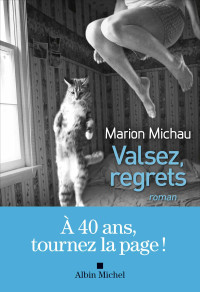 Marion Michau — Valsez, regrets