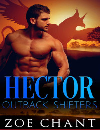 Chant, Zoe — Hector: Outback Shifters Book One