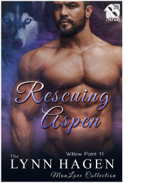 Lynn Hagen — Rescuing Aspen [Willow Point 11] (The Lynn Hagen ManLove Collection)