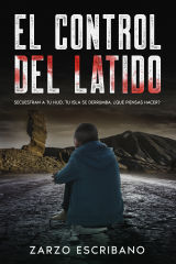 Zarzo Escribano — El control del latido: El thriller español que quieres leer (Secuestros nº 2) (Spanish Edition)