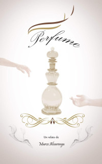 Marco Alvarenga — ´Perfume (Spanish Edition)