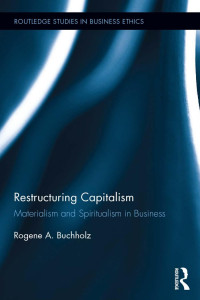 Buchholz, Rogene A. — Restructuring Capitalism
