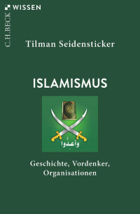 Tilman Seidensticker — Islamismus