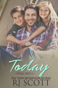 RJ Scott — Today (Single Dads Book 2)