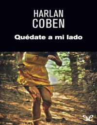 Harlan Coben — QUÉDATE A MI LADO