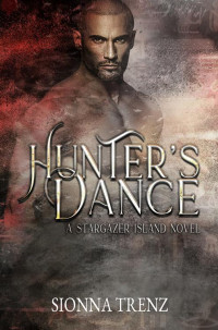 Sionna Trenz — Hunter's Dance: A reincarnated mates romance