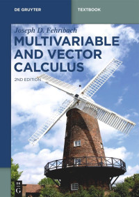 Joseph D. Fehribach — Multivariable and Vector Calculus, 2nd Edition