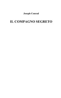 Joseph Conrad [Conrad, Joseph] — Il compagno segreto