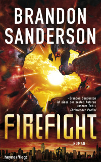 Sanderson, Brandon — [Die Rächer 02] • Firefight