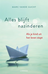 Marc vande Gucht — Alles blijft nazinderen