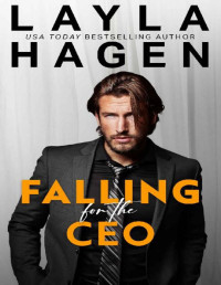 Layla Hagen — Falling For The CEO: A Single Dad Romance (The Whitley Brothers)