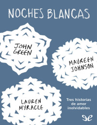 John Green — Noches Blancas