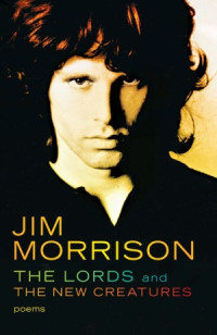Джим  Моррисон & Jim  Morrison [Моррисон f.c] — Властители. Новые создания