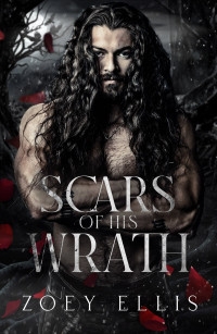 Zoey Ellis — Scars of His Wrath