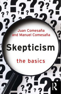 Juan Comesaña & Manuel Comesaña — Skepticism; The Basics