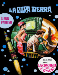 Glenn Parrish — La otra Tierra