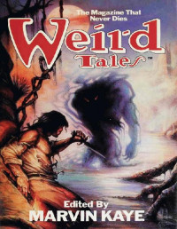 Marvin Kaye (ed) [Kaye, Marvin] — Weird Tales (1988) Anthology