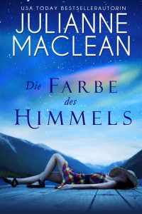 Julianne MacLean — Die Farbe des Himmels (German Edition)