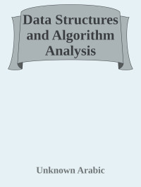 Unknown Arabic — Data Structures and Algorithm Analysis