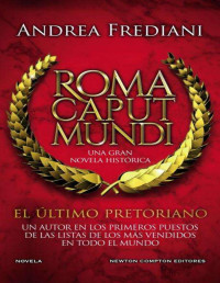 Andrea Frediani — El último pretoriano