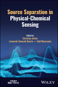 Christian Jutten — Source Separation in Physical-Chemical Sensing