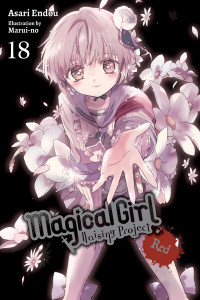 Asari Endou and Marui-no — Magical Girl Raising Project, Vol. 18