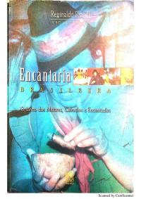 Reginaldo Prandi — Encantaria brasileira: O livro dos mestres, caboclos e encantados (Portuguese Edition)