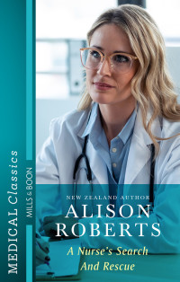 Alison Roberts — A Nurse's Search and Rescue