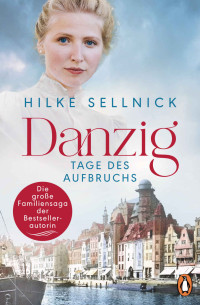 Hilke Sellnick — Tage des Aufbruchs