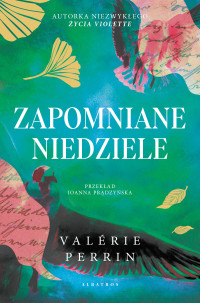 Valerie Perrin — Zapomniane niedziele