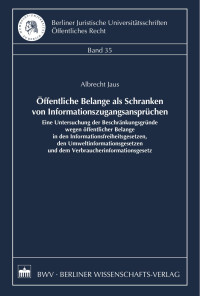 Albrecht Jaus — Öffentliche Belange als Schranken von Informationszugangsansprüchen