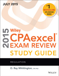 Whittington, O. Ray; — Wiley CPAexcel Exam Review 2015 Study Guide July