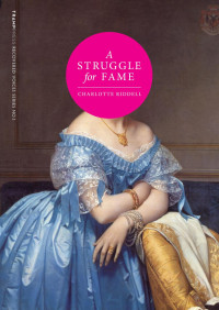 Charlotte Riddell — A Struggle for Fame