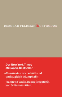Deborah Feldman [Feldman, Deborah] — Unorthodox