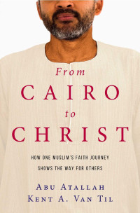 Abu Atallah — From Cairo to Christ