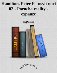 expanze — Hamilton, Peter F - usvit noci 02 - Porucha reality - expanze