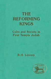 Richard H. Lowery — The Reforming Kings