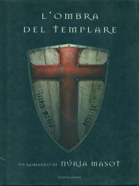 Núria Masot — L'ombra del templare