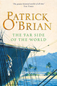 Patrick O'Brian — The Far Side of the World