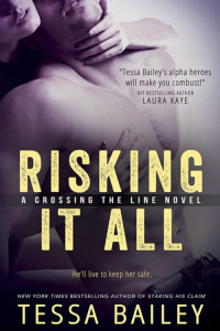 Tessa Bailey — Risking it All