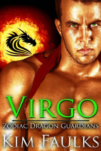 Kim Faulks — Virgo (Zodiac Dragon Guardians Book 6)