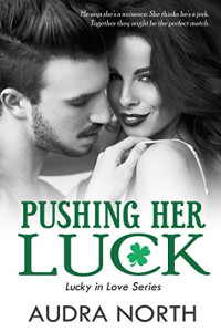 Audra North [North, Audra] — Pushing Her Luck