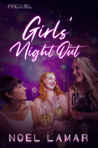 Noel Lamar — Girls' Night Out