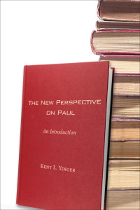 Kent L. Yinger; — The New Perspective on Paul