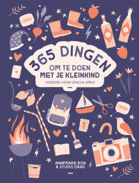 Annemarie Bon — 365 dingen om te doen met je kleinkind