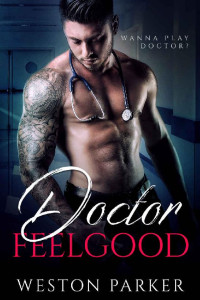 Weston Parker [Parker, Weston] — Doctor Feelgood