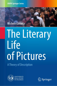 Michele Cometa — The Literary Life of Pictures: A Theory of Description