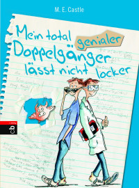 Castle, M.E. — Mein total genialer Doppelgänger lässt nicht locker